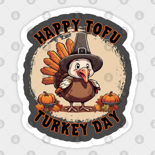 Cute Thanksgiving Turkey Celebrates Tofu Turkey Day. Sticker by Gone Retrograde